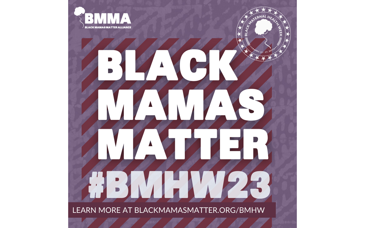 Recognizing Black Maternal Health Week 2023