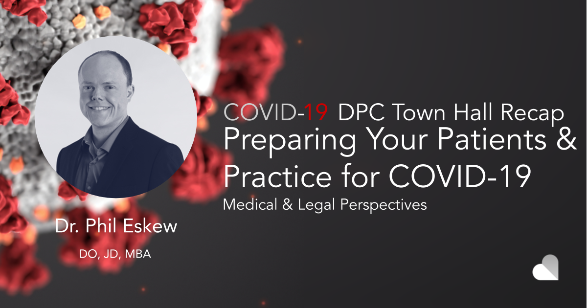 Recap: COVID-19 DPC Q&A with Phil Eskew, JD, DO, MBA